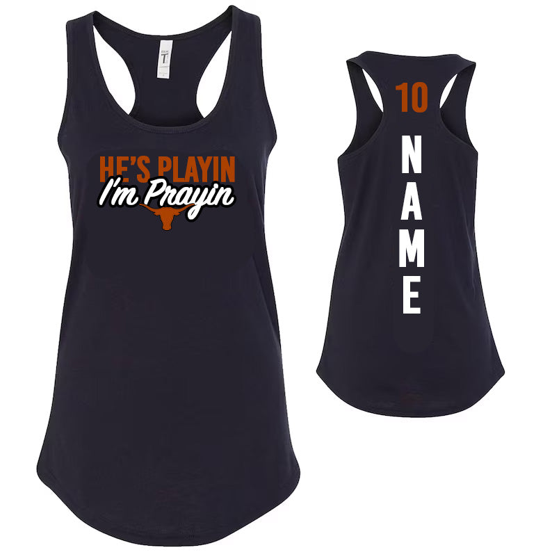 He's Playin I'm Prayin Tank Front and Back Customized